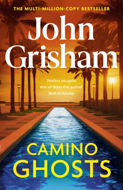 Camino Ghosts : The thrilling Sunday Times bestseller (June 2024) from John Grisham-9781529342550