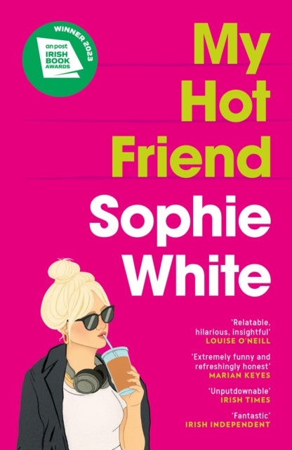 My Hot Friend : A funny and heartfelt novel about friendship from the bestselling author-9781529352771