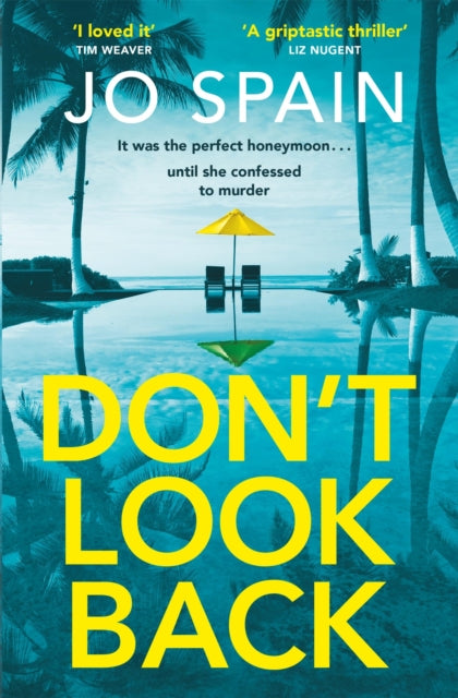 Don't Look Back : An addictive, fast-paced thriller from the author of The Perfect Lie-9781529419214