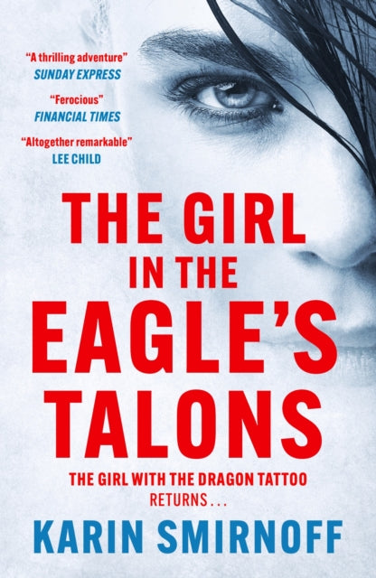 The Girl in the Eagle's Talons : The New Girl with the Dragon Tattoo Thriller-9781529427066