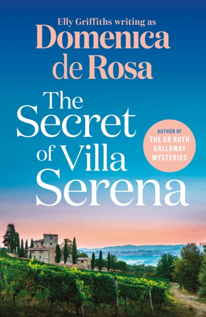 The Secret of Villa Serena : escape to the Italian sun with this romantic feel-good read-9781529434378