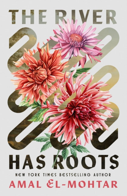 The River Has Roots : The Sweeping, Magical Solo Debut by the Best-Selling Co-Author of THIS IS HOW YOU LOSE THE TIME WAR-9781529453720