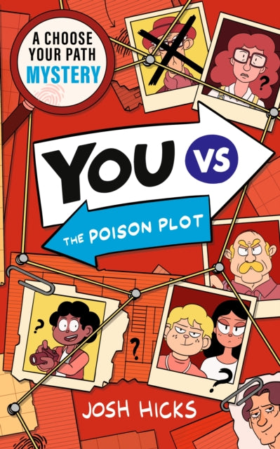 YOU VS The Poison Plot : A Choose Your Path Mystery for fans of interactive adventures like Cluedle, Murdle Junior and gamer kids age 9, 10, 11, 12-9781529527193