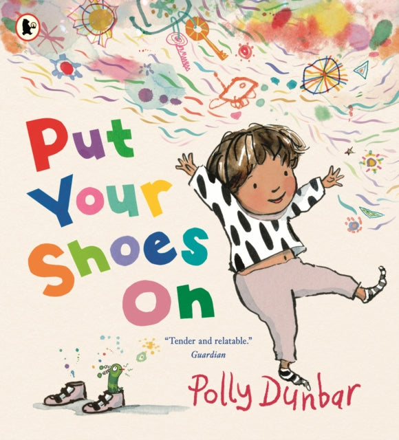 Put Your Shoes On : A funny picture book about getting kids to leave the house from the bestselling creator of PENGUIN-9781529532722