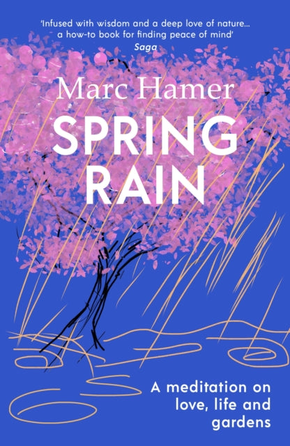 Spring Rain : A wise and life-affirming memoir about how gardens can help us heal-9781529920482