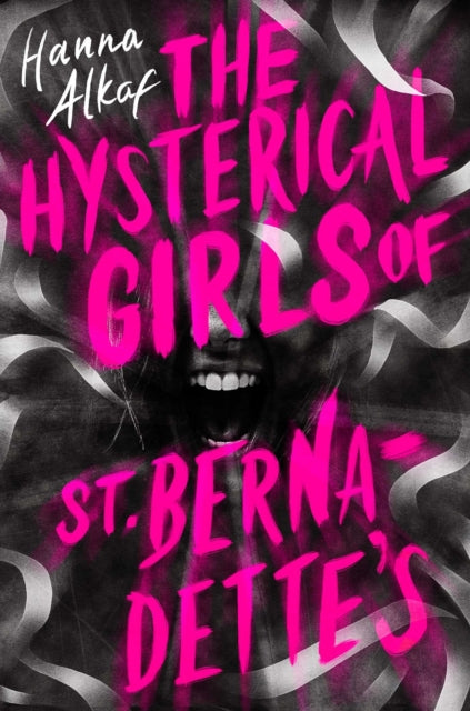 The Hysterical Girls of St. Bernadette's-9781534494596