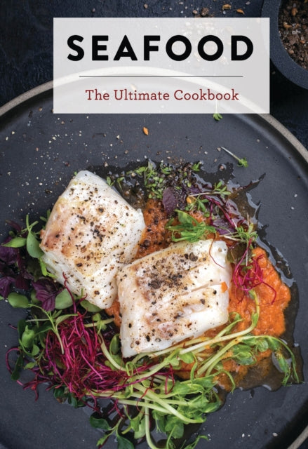 Seafood : The Ultimate Cookbook-9781646433407