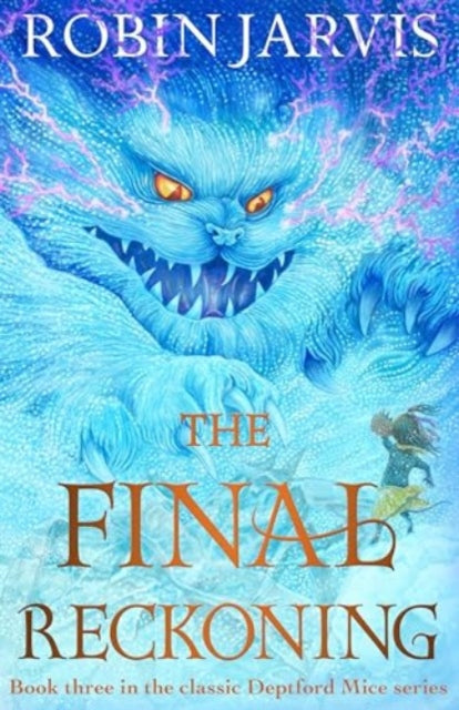 The Final Reckoning : Book Three of The Deptford Mice-9781782694380