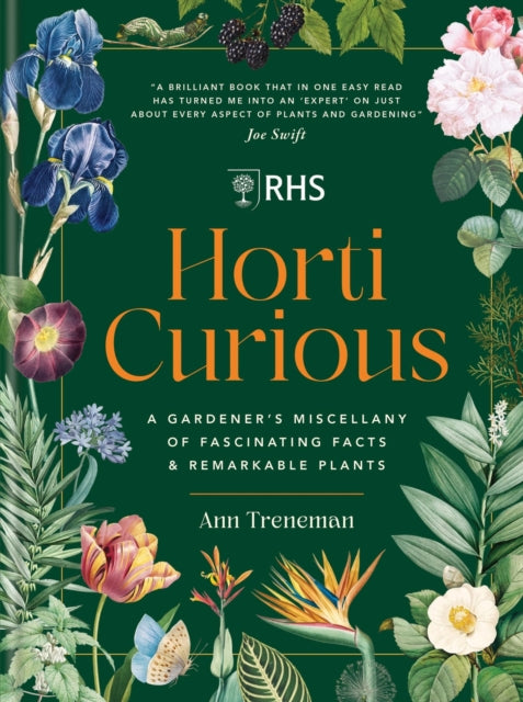 RHS Horti Curious : A Gardener's Miscellany of Fascinating Facts & Remarkable Plants-9781784729639