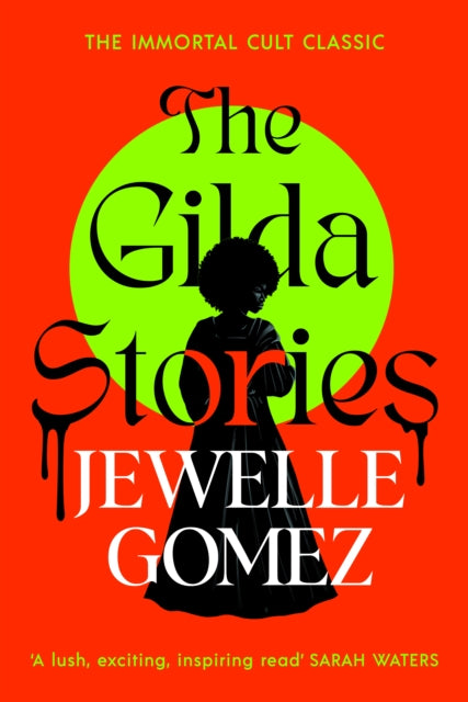 The Gilda Stories : The immortal cult classic-9781784878627