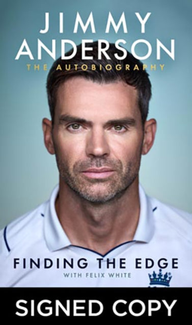 Jimmy Anderson: Finding the Edge: The Autobiography (Signed Edition)-9781785123658