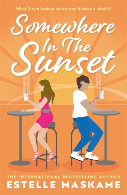 Somewhere in the Sunset : The scorching, heart-shattering romance of the summer-9781785304934