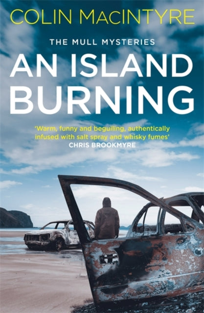 An Island Burning : The second book in the gripping Mull Mysteries series-9781785305276