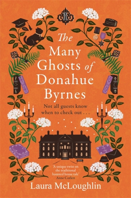 The Many Ghosts of Donahue Byrnes : Not all ghosts know when to check out...-9781785305788