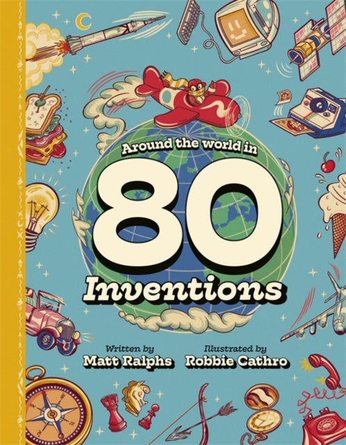 Around the World in 80 Inventions-9781787419315