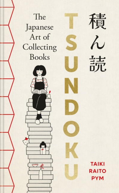 Tsundoku : The Japanese Art of Collecting Books-9781788406468