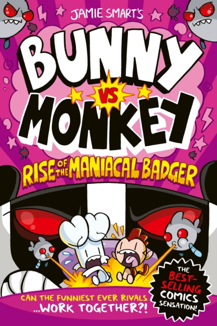 Bunny vs Monkey: Rise of the Maniacal Badger : (a Phoenix Comic Book, from the multi-million-selling creative genius Jamie Smart)-9781788452809