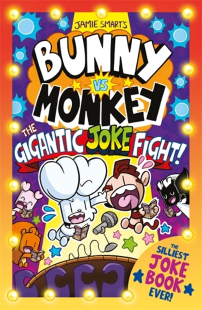 Bunny vs Monkey: The Gigantic Joke Fight (a Phoenix Comic Book, from the million-selling Jamie Smart, Illustrator of the Year)-9781788453349