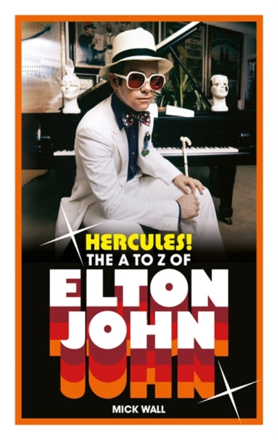 Hercules! : The A to Z of Elton John-9781788708661