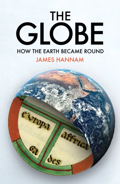 The Globe : How the Earth Became Round-9781789147582