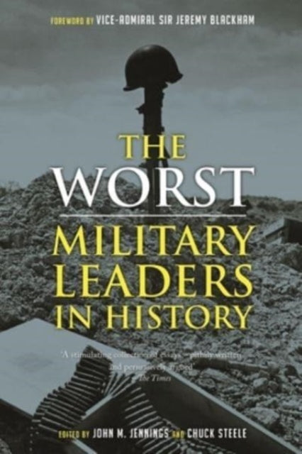 The Worst Military Leaders in History-9781789147728