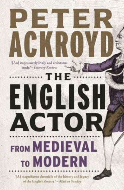 The English Actor : From Medieval to Modern-9781789148398