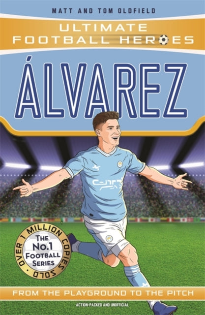 Alvarez (Ultimate Football Heroes - The No.1 football series) : Collect them all!-9781789467949