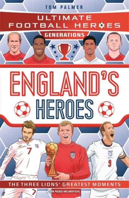 Ultimate Football Heroes Generations: England's Heroes-9781789469370