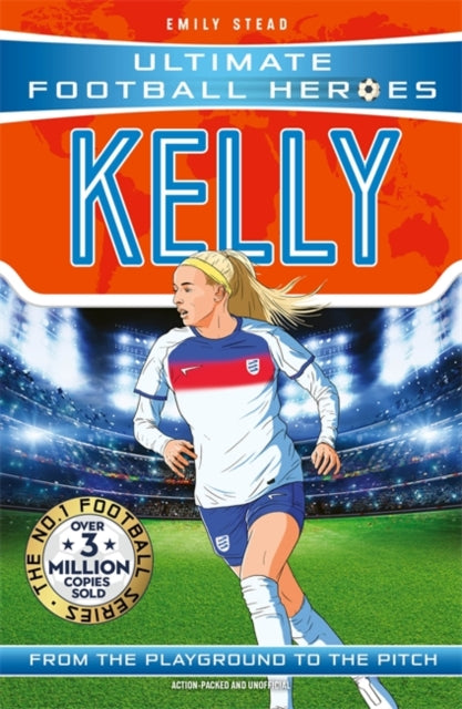 Ultimate Football Heroes: Kelly : Collect them all!-9781789469448