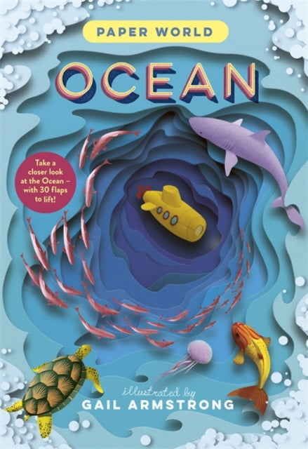 Paper World: Ocean : A fact-packed novelty book with 30 flaps to lift!-9781800783317