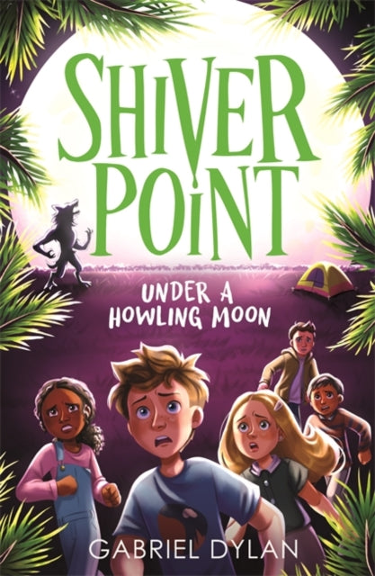 Shiver Point: Under A Howling Moon-9781800784819