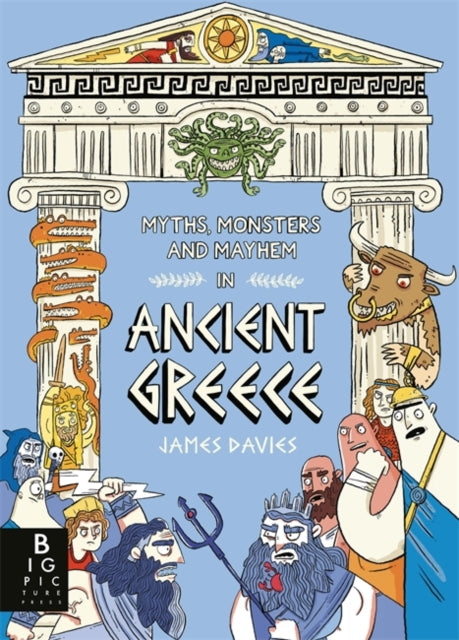 Myths, Monsters and Mayhem in Ancient Greece-9781800787520