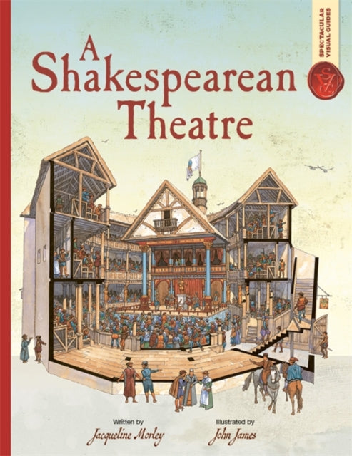 Spectacular Visual Guides: A Shakespearean Theatre-9781800787735