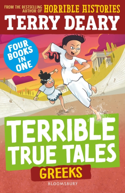 Terrible True Tales: Greeks : From the author of Horrible Histories, perfect for 7+-9781801996006