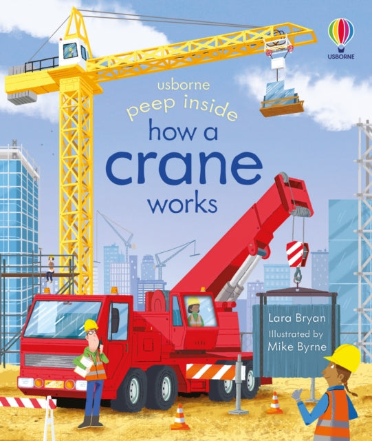 Peep Inside How a Crane Works-9781803707556