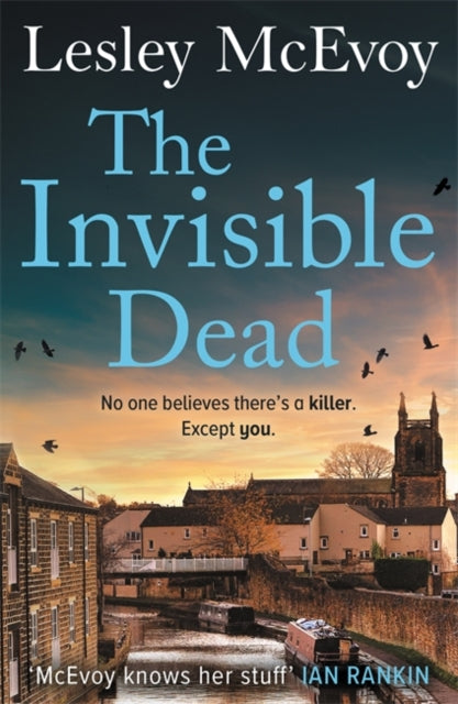 The Invisible Dead : The brilliantly gripping new 2024 Yorkshire crime thriller-9781804184783