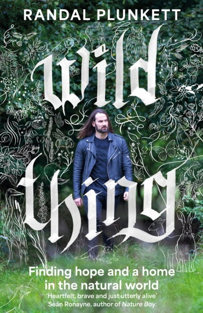 Wild Thing : Finding hope and a home in the natural world-9781804189566