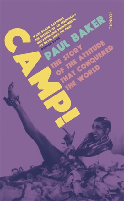 Camp! : The Story of the Attitude that Conquered the World-9781804440469