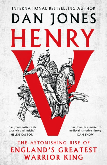 Henry V : The Astonishing Rise of England's Greatest Warrior King-9781804541937