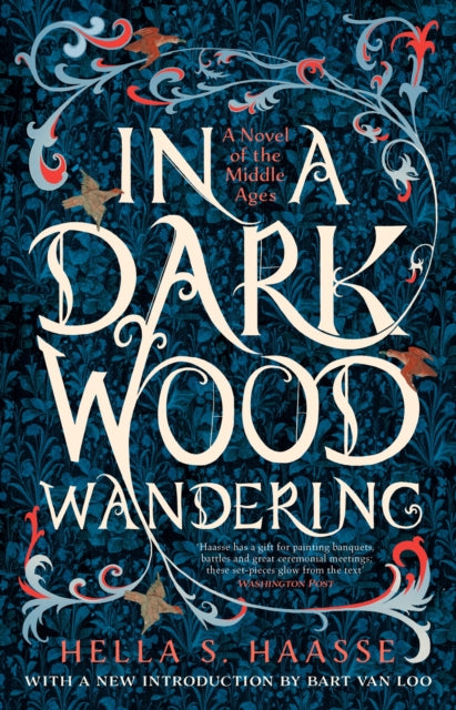 In a Dark Wood Wandering : A Novel of the Middle Ages-9781804543863