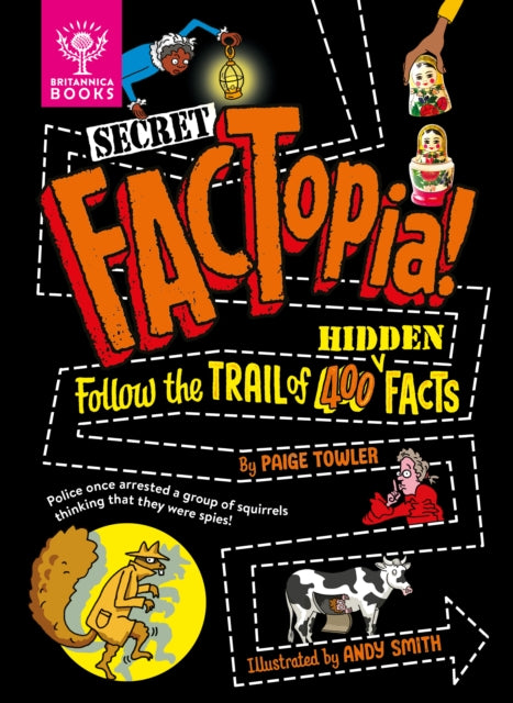 Secret FACTopia! : Follow the trail of 400 hidden facts [Britannica]-9781804661079