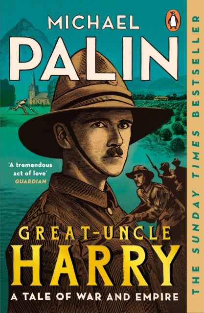 Great-Uncle Harry : A Tale of War and Empire-9781804940655