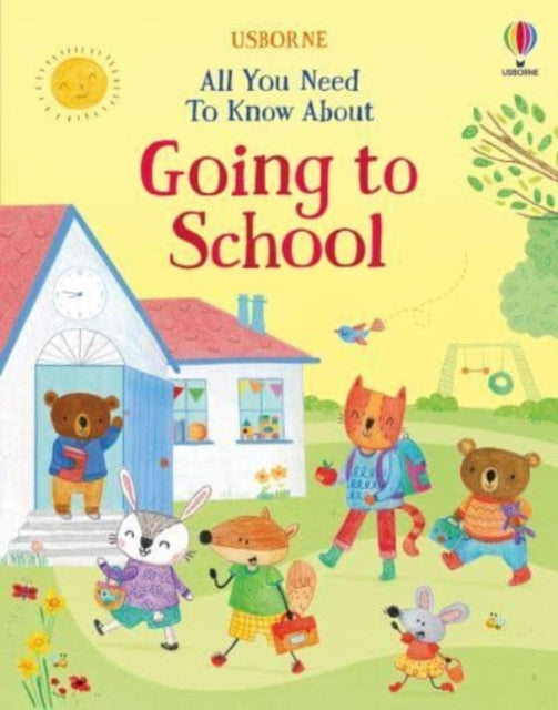 All You Need To Know About Going to School-9781805077060