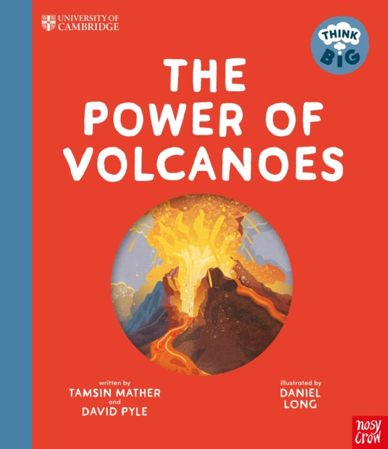 University of Cambridge: Think Big: The Power of Volcanoes-9781805133292