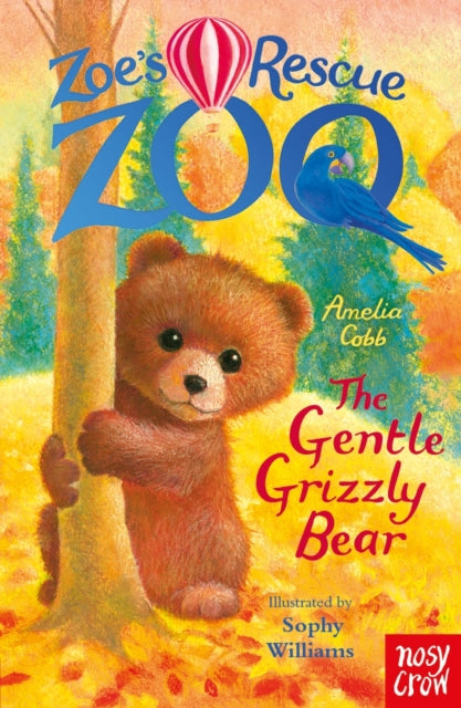 Zoe's Rescue Zoo: The Gentle Grizzly Bear-9781805133483