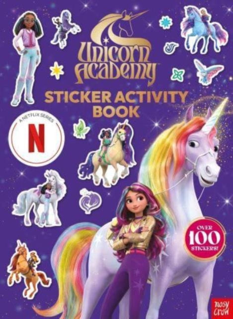 Unicorn Academy: Sticker Activity Book (A Netflix series) : An official Netflix TV tie-in sticker activity book-9781805134275