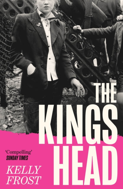 The Kings Head : The exhilarating celebration of female friendship from a startling new literary talent for 2026-9781805462408