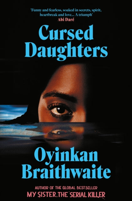 Cursed Daughters : INSTANT BESTSELLER: the twisty, dark heartbreaker of 2025, from the bestselling author of My Sister, the Serial Killer-9781805463351