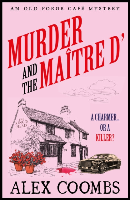 Murder and the Maitre D' : Dive into this NEW Old Forge Cafe Mystery featuring a cook-turned-detective and a maitre d’ under suspicion-9781835011195