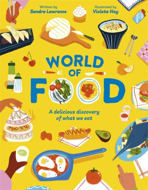 World of Food : A delicious discovery of the foods we eat-9781835870556